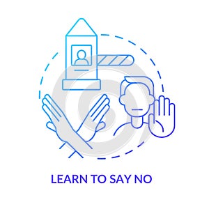 Learn to say no blue gradient concept icon