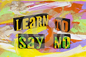 Learn to say no negative expression decline refuse