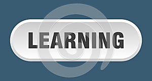 learning button. rounded sign on white background