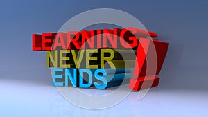 Learning never ends on blue