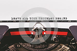 Leave all your troubles behind