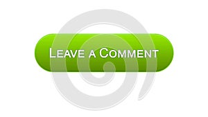 Leave a comment web interface button green color, client feedback, questionnaire