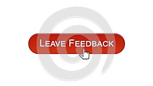 Leave feedback web interface button clicked with mouse cursor, wine red color