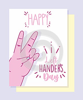 Left handers day, hand peace and love sign cartoon celebration