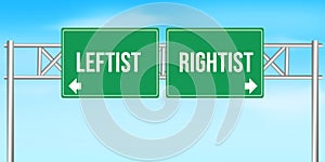 Leftist Vs Rightist wing politics concept representation on signboard with arrows. Left wing and right wing photo