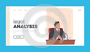 Legal Analysis Landing Page Template. Male Judge Authority Figure Presiding Over Legal Proceedings, Making Decisions