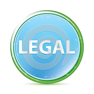 Legal natural aqua cyan blue round button