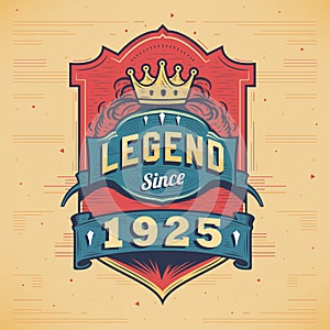 Legend Since 1925 Vintage T-shirt - Born in 1925 Vintage Birthday Poster Design