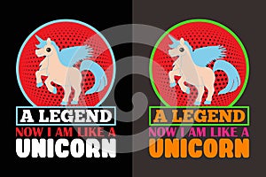 A Legend Now I Am Like A Unicorn