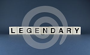 Legendary. Cubes form the word Legendary