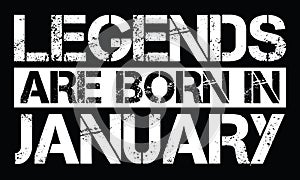 Legends are born in January photo