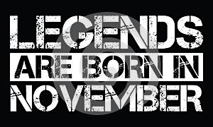 Legends are born in November photo