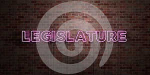 LEGISLATURE - fluorescent Neon tube Sign on brickwork - Front view - 3D rendered royalty free stock picture