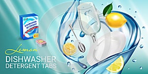 Lemon fragrance dishwasher detergent tabs ads. Vector realistic Illustration with dishes in water splash and citrus fruits. Horizo