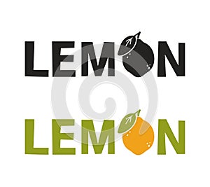 Lemon lettering. Hand drawn text with citrus fruit. Simple black shape and color vector illustration