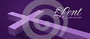 Lent - fast, give and pray text, purple religious cross put on dark purple background vector design