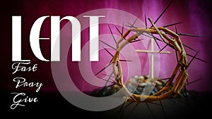 Lent Season,Holy Week and Good Friday concepts - text lent fast pray give with vintage background