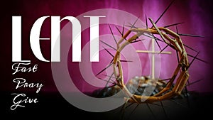 Lent Season,Holy Week and Good Friday concepts - text lent fast pray give with vintage background photo