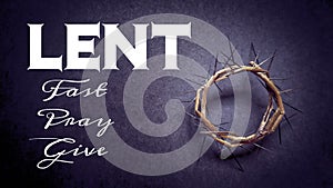 Lent Season,Holy Week and Good Friday concepts - text ' lent fast pray give' with purple vintage background photo