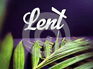 Lent Season,Holy Week and Good Friday concepts - word lent in purple vintage background. Stock photo.