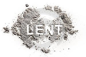 Lent word written in ash, sand or dust