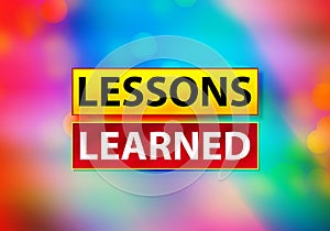 Lessons Learned Abstract Colorful Background Bokeh Design Illustration