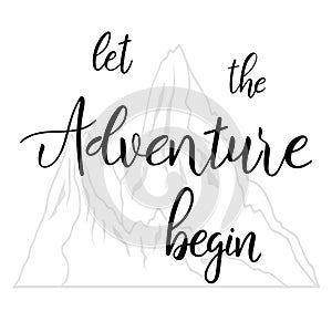 Let the adventure begin brush calligraphy motivation text