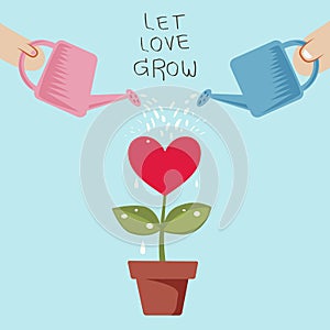 Let love grow