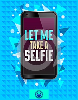 Let me take a selfie, vector illustration with smart phone