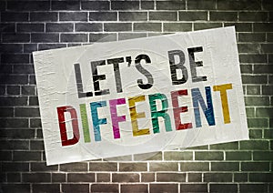 Let's be different