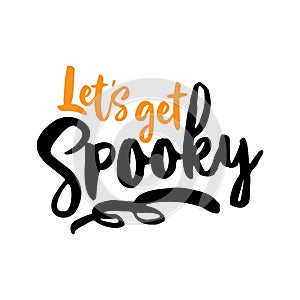 Let`s get Spooky - Halloween overlays, lettering labels design.