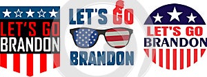 LetÃ¢â¬â¢s Go Brandon US Flag Conservative Anti Liberal Anti Biden Logos Vector photo