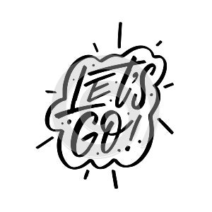 Let's go in gritty grunge-style vector lettering. Evokes a sense of adventure and determination.