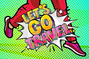 Let s go travel Message in pop art style