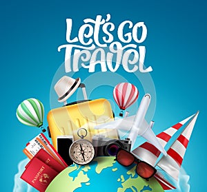 Let`s go travel vector banner design. Travel and tour elements in blue globe background with travelers