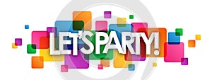 LET`S PARTY! colorful overlapping squares banner