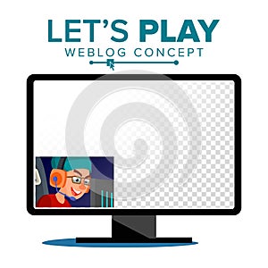 Let s Play Blogger Review Concept Vetor. Videoblogger On A Screen. Young Video Streamer Boy. Gaming Blog. Live Broadcast
