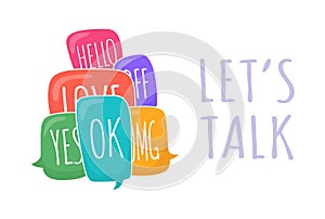 Let`s talk Set of colorful different speech bubble in doodle style with text ok, hello, yes, no, omg, love, bff inside