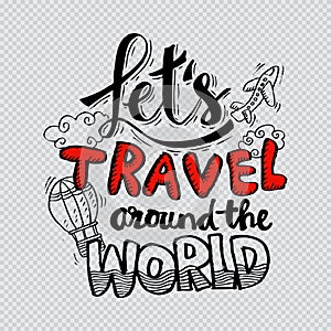 Let`s travel around the world.