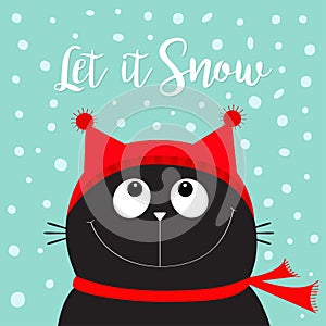 Let it snow. Black Cat kitten head face looking up. Red hat, scarf. Cute funny cartoon character. Merry Christmas. Flat design. Bl