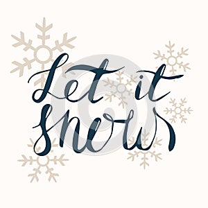 Let it snow lettering card. Hand drawn inspirational winter quote with doodles. Winter greeting card. Motivational print