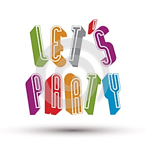 Let Us Party phrase