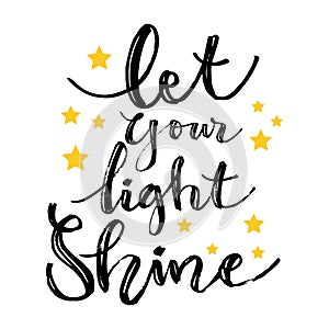 Let Your Light Shine. Motivational quote