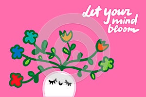 Let your mind bloom hand drawn vector illustration with cute cartoon man and green plants.