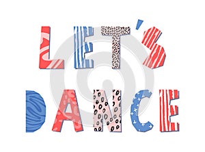 Lets dance hand drawn lettering. Vector illustration.