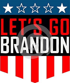 Lets Go Brandon US Flag Conservative Anti Liberal Anti Biden Logo Vector Designs