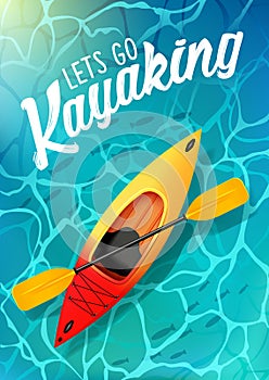 Lets go kayaking summer poster water sea top view. Kayak and paddle