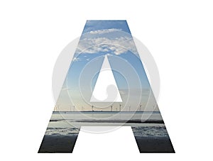 Letter A of the alphabet made with water, beach, sky and a row of windmills