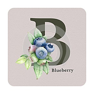 Letter B with blueberry decor on the square card. Watercolor illustration. Forest nature ABC alphabet element for study