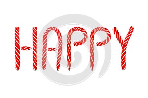 Letter HAPPY made of Christmas Candy Cane Isolated on a white background. Text YAPPY symbol red candy